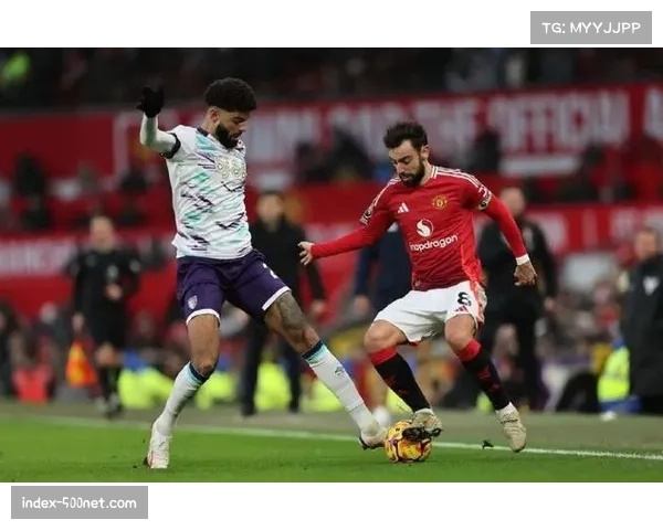 伯恩茅斯四比四战平曼联 客场取分展现保级决心