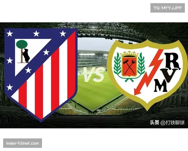 西甲战术风格呈现效率压制控球趋势 转化率成取胜关键